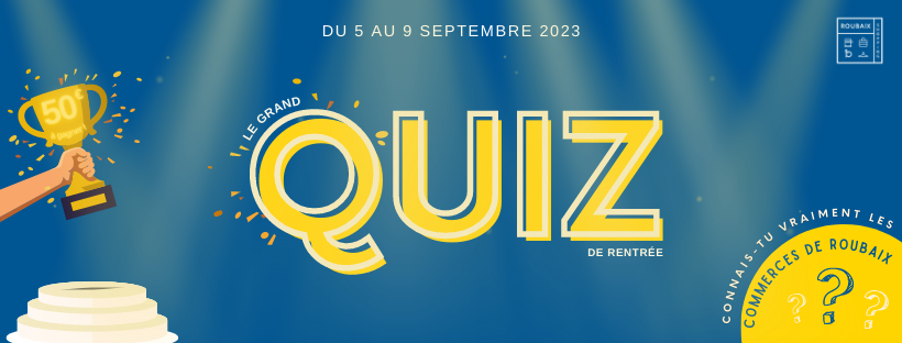 QUIZ COMMERÇANT DE LA RENTRÉE !