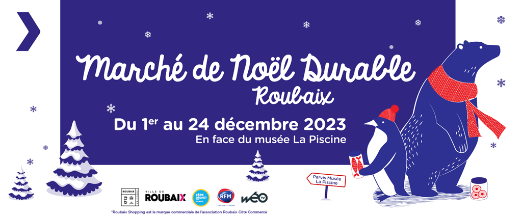 MARCHÉ DE NOËL DURABLE ROUBAIX 2023