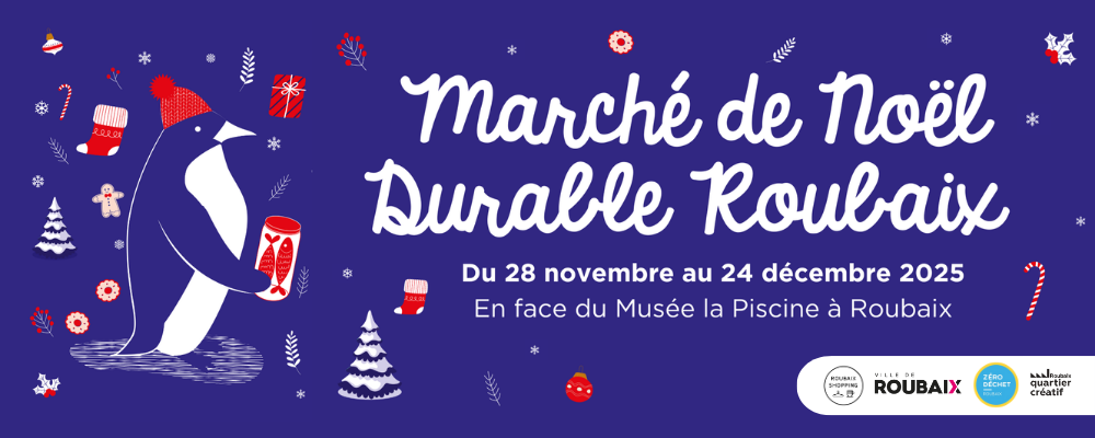 MARCHÉ DE NOËL DURABLE ROUBAIX 2025